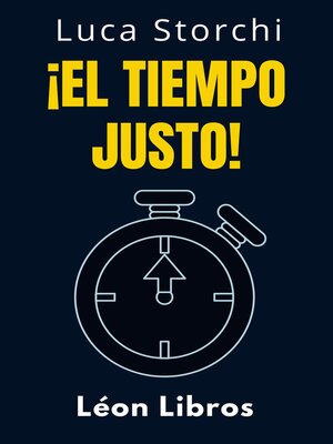 cover image of ¡El Tiempo Justo!--Comprende El Papel Del Tiempo En Tu Vida
